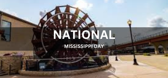 NATIONAL MISSISSIPPI DAY [राष्ट्रीय मिसिसिपी दिवस]